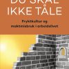 Du Skal Ikke Tåle Du Skal Ikke Tåle